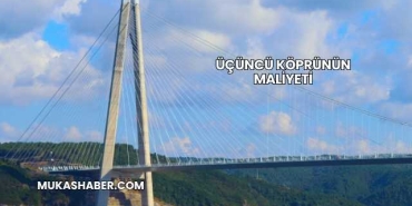 Üçüncü Köprünün Maliyeti