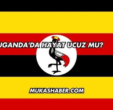 Uganda'da Hayat Ucuz mu?