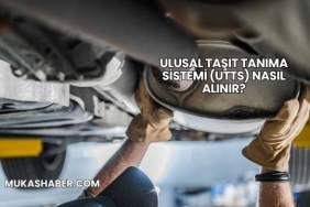 Ulusal Taşıt Tanıma Sistemi (UTTS) Nasıl Alınır?