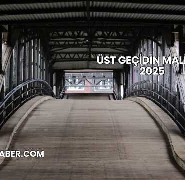 Üst Geçidin Maliyeti 2025