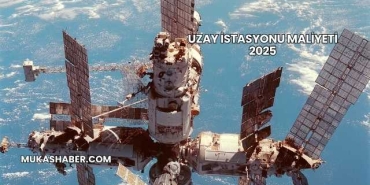 Uzay İstasyonu Maliyeti 2025