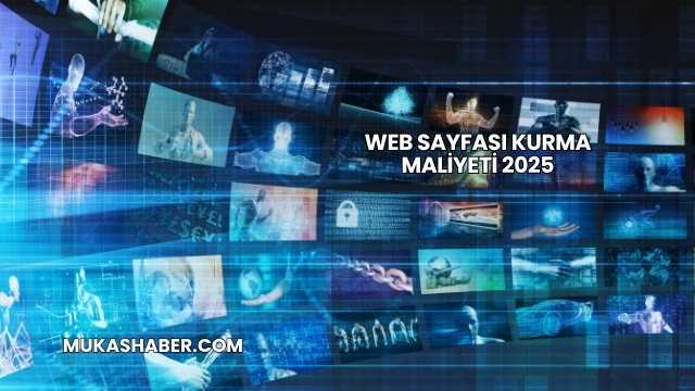 Web Sayfası Kurma Maliyeti 2025