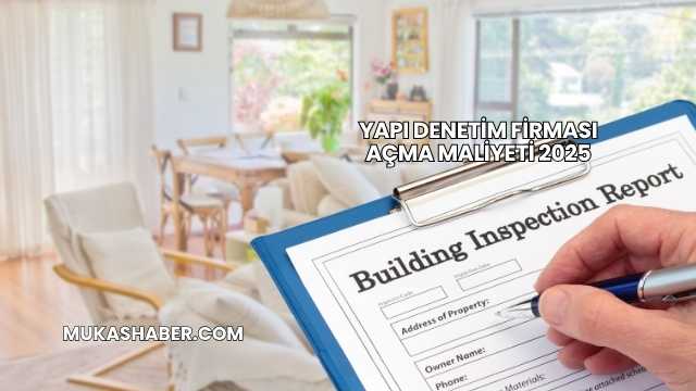 Yapı Denetim Firması Açma Maliyeti 2025