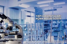 Yapı Laboratuvarı Açma Maliyeti 2025