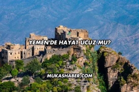 Yemen'de Hayat Ucuz mu?