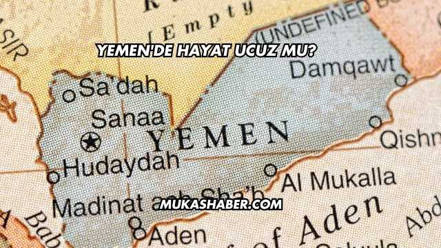 Yemen'de Hayat Ucuz mu?