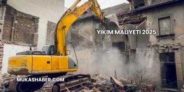 Yıkım Maliyeti 2025