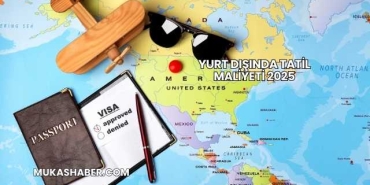 Yurt Dışında Tatil Maliyeti 2025