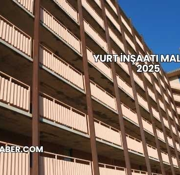 Yurt İnşaatı Maliyeti 2025