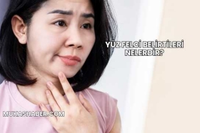 Yüz Felci Belirtileri Nelerdir?