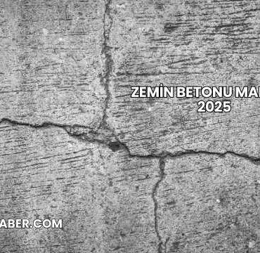 Zemin Betonu Maliyeti 2025