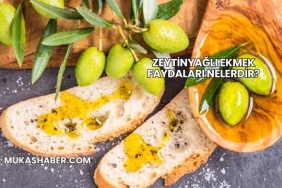 Zeytinyağlı Ekmek Faydaları Nelerdir?