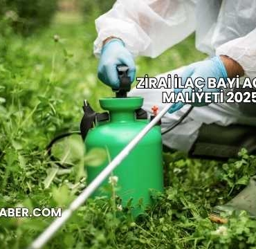 Zirai İlaç Bayi Açma Maliyeti 2025