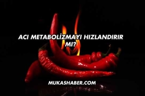 Acı Metabolizmayı Hızlandırır mı?