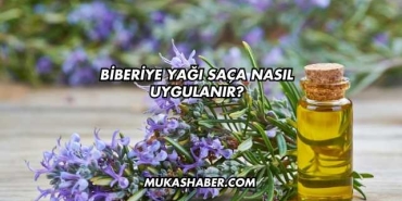 Biberiye Yağı Saça Nasıl Uygulanır?