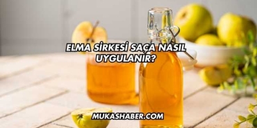 Elma Sirkesi Saça Nasıl Uygulanır?