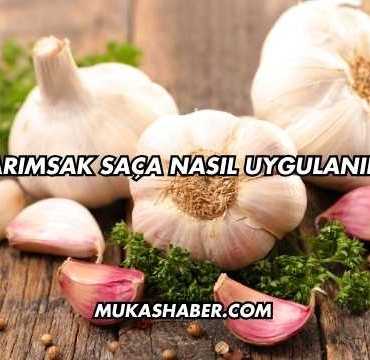 Sarımsak Saça Nasıl Uygulanır?
