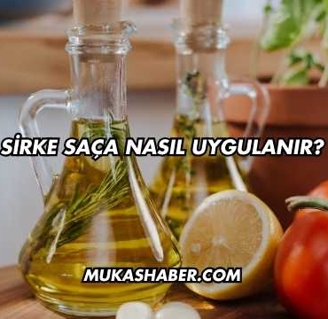 Sirke Saça Nasıl Uygulanır?