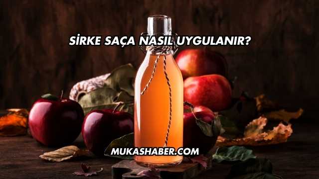 Sirke Saça Nasıl Uygulanır?