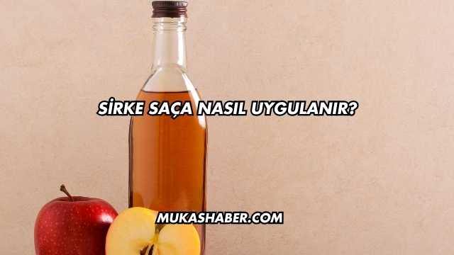 Sirke Saça Nasıl Uygulanır?