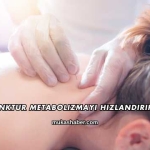Akupunktur Metabolizmayı Hızlandırır mı?