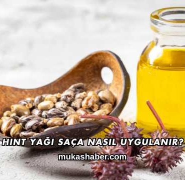 Hint Yağı Saça Nasıl Uygulanır?