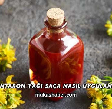 Kantaron Yağı Saça Nasıl Uygulanır?