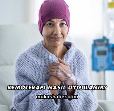 Kemoterapi Nasıl Uygulanır?