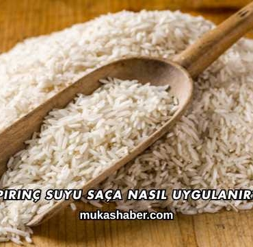 Pirinç Suyu Saça Nasıl Uygulanır?