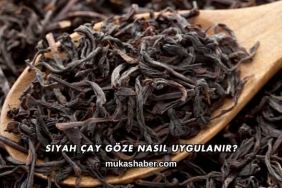 Siyah Çay Göze Nasıl Uygulanır?