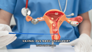 Vajinal Duş Nasıl Uygulanır?