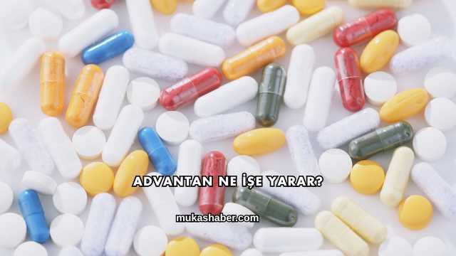 Advantan Ne İşe Yarar?
