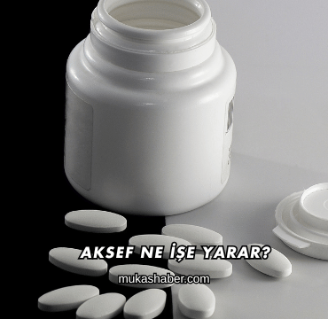 Aksef Ne İşe Yarar?