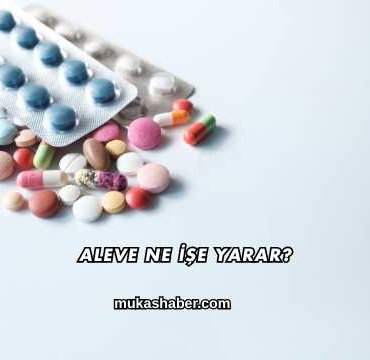 Aleve Ne İşe Yarar?