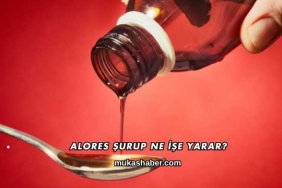 Alores Şurup Ne İşe Yarar