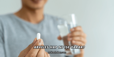 Arveles Hap Ne İşe Yarar?