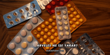 Arveles Ne İşe Yarar?