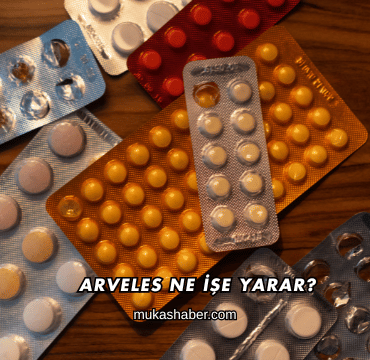 Arveles Ne İşe Yarar?