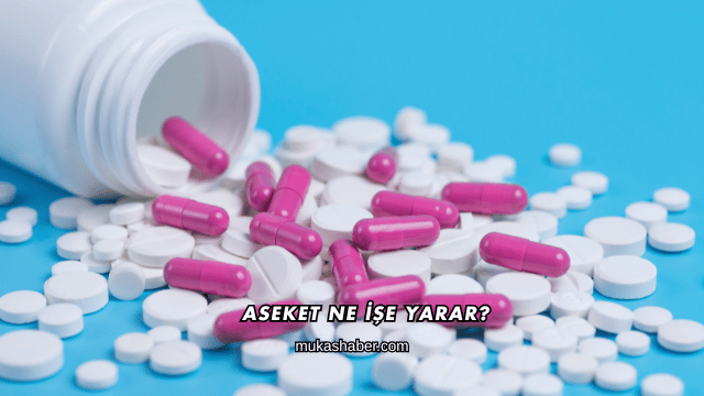 Aseket Ne İşe Yarar?