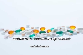 Augmentin 1000 Mg Ne İşe Yarar?