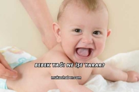 Bebek Yağı Ne İşe Yarar?