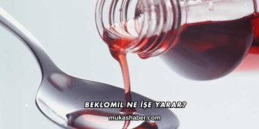 Beklomil Ne İşe Yarar?