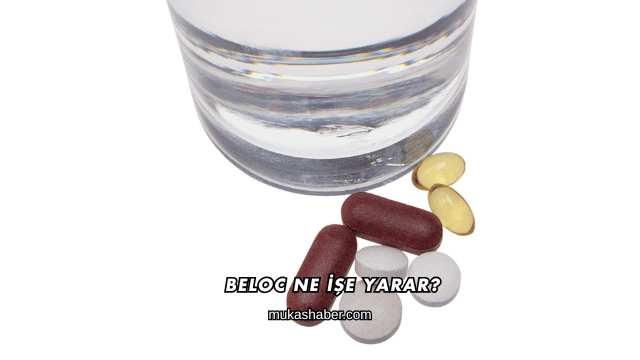 Beloc Ne İşe Yarar?