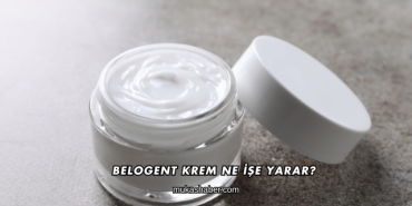 Belogent Krem Ne İşe Yarar?
