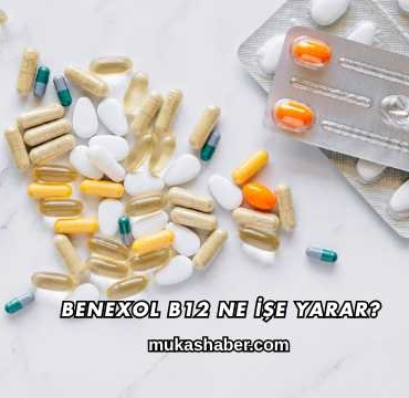 Benexol B12 Ne İşe Yarar?