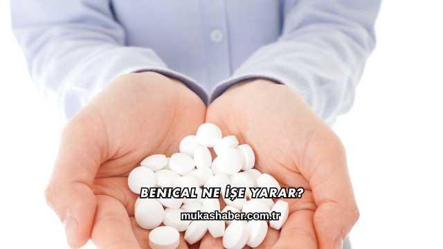 Benical Ne İşe Yarar?