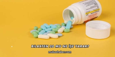 Bilaxten 20 Mg Ne İşe Yarar?