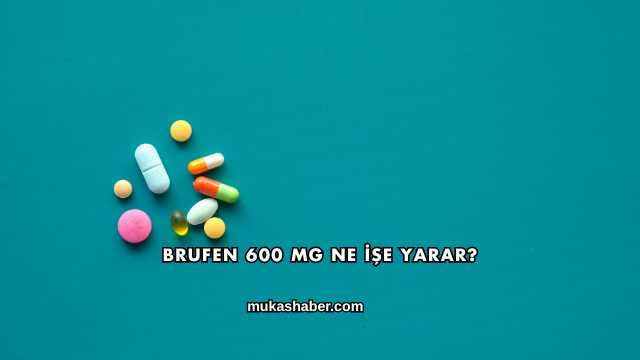 Brufen 600 Mg Ne İşe Yarar?