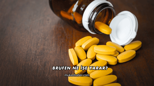 Brufen Ne İşe Yarar?