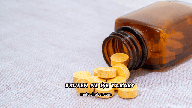 Brufen Ne İşe Yarar?